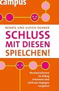 E-Book (pdf) Schluss mit diesen Spielchen! von Ulrich Dehner, Renate Dehner