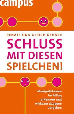 E-Book (pdf) Schluss mit diesen Spielchen! von Ulrich Dehner, Renate Dehner