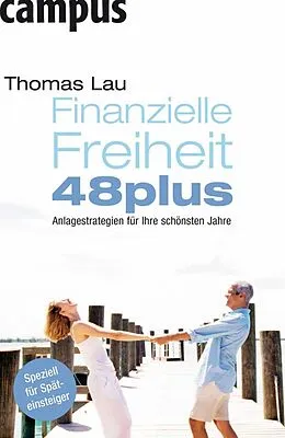 E-Book (epub) Finanzielle Freiheit 48plus von Thomas Lau