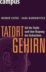 E-Book (epub) Tatort Gehirn von Hans J. Markowitsch, Werner Siefer
