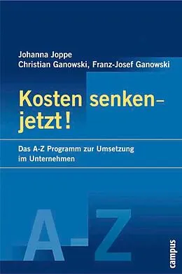 E-Book (epub) Kosten senken - jetzt! von Johanna Joppe, Christian Ganowski, Franz-Josef Ganowski