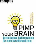 E-Book (pdf) Pimp your Brain von Robert Griesbeck, Maximilian Teicher