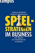 E-Book (epub) Spielstrategien im Business von Andreas Buchholz, Wolfram Wördemann