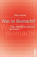 E-Book (epub) Was ist Biomacht? von Petra Gehring