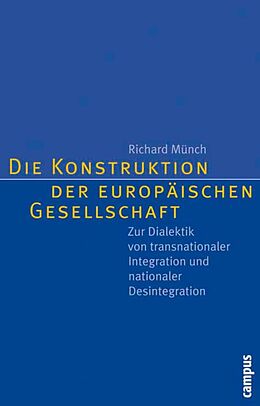E-Book (epub) Die Konstruktion der europäischen Gesellschaft von Richard Münch