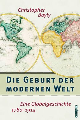 E-Book (epub) Die Geburt der modernen Welt von Christopher A. Bayly