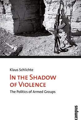 E-Book (pdf) In the Shadow of Violence von Klaus Schlichte