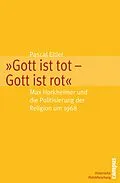 E-Book (pdf) Gott ist tot - Gott ist rot von Pascal Eitler