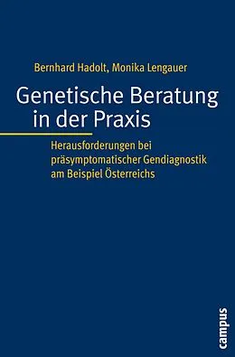 E-Book (pdf) Genetische Beratung in der Praxis von Bernhard Hadolt, Monika Lengauer