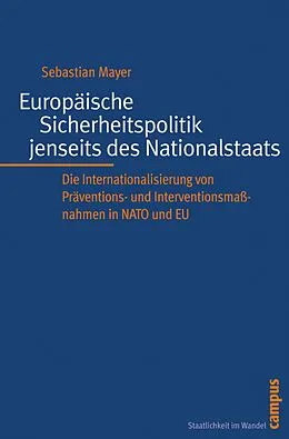 E-Book (pdf) Europäische Sicherheitspolitik jenseits des Nationalstaats von Sebastian Mayer