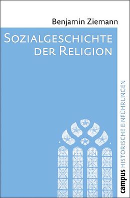 E-Book (pdf) Sozialgeschichte der Religion von Benjamin Ziemann