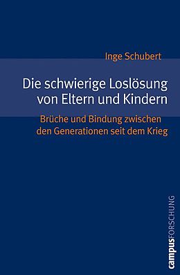 E-Book (pdf) Die schwierige Loslösung von Eltern und Kindern von Inge Schubert