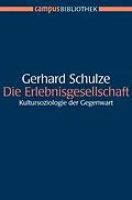 E-Book (pdf) Die Erlebnisgesellschaft von Gerhard Schulze