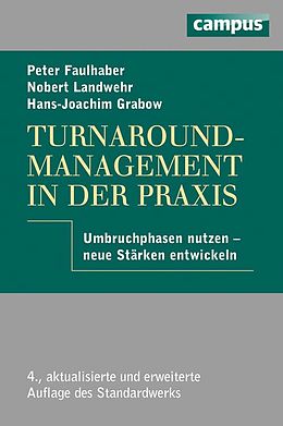 E-Book (pdf) Turnaround-Management in der Praxis von Peter Faulhaber, Hans-Joachim Grabow