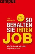 E-Book (epub) So behalten Sie Ihren Job von Jörg Knoblauch