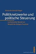 E-Book (pdf) Politiknetzwerke und politische Steuerung von Alexander-Kenneth Nagel