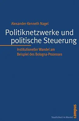 E-Book (pdf) Politiknetzwerke und politische Steuerung von Alexander-Kenneth Nagel