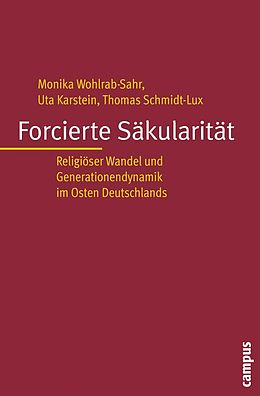 E-Book (pdf) Forcierte Säkularität von Monika Wohlrab-Sahr, Uta Karstein, Thomas Schmidt-Lux