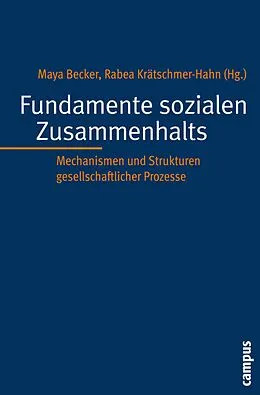 E-Book (pdf) Fundamente sozialen Zusammenhalts von Jens Becker, Maya Becker, Mathias Bös