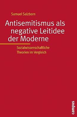 E-Book (pdf) Antisemitismus als negative Leitidee der Moderne von Samuel Salzborn