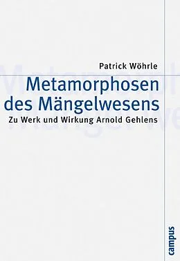 E-Book (pdf) Metamorphosen des Mängelwesens von Patrick Wöhrle