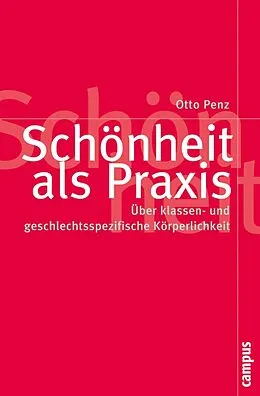 E-Book (pdf) Schönheit als Praxis von Otto Penz