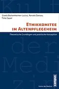 E-Book (pdf) Ethikkomitee im Altenpflegeheim von Gisela Bockenheimer-Lucius, Renate Dansou, Timo Sauer