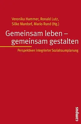 E-Book (pdf) Gemeinsam leben - gemeinsam gestalten von Stefanie Debiel, Veronika Hammer, Ronald Lutz