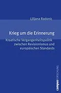 E-Book (pdf) Krieg um die Erinnerung von Ljiljana Radonic