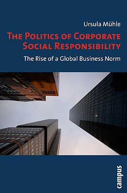 E-Book (pdf) The Politics of Corporate Social Responsibility von Ursula Mühle