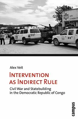 E-Book (pdf) Intervention as Indirect Rule von Alex Veit