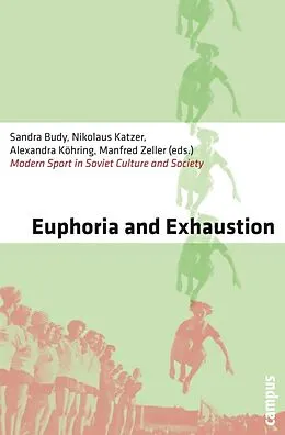 E-Book (pdf) Euphoria and Exhaustion von Hans-Joachim Braun, Karsten Brüggemann, Sandra Budy