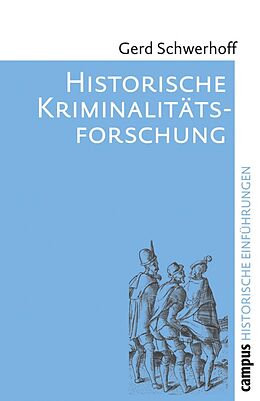 E-Book (pdf) Historische Kriminalitätsforschung von Gerd Schwerhoff