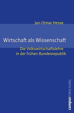 E-Book (pdf) Wirtschaft als Wissenschaft von Jan-Otmar Hesse