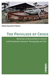 eBook (pdf) The Privilege of Crisis de Elahe Haschemi Yekani