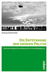 E-Book (pdf) Die Entstehung der grünen Politik von Andreas Pettenkofer