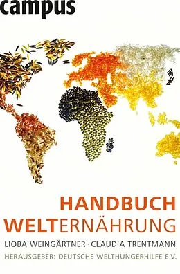 E-Book (epub) Handbuch Welternährung von Lioba Weingärtner, Claudia Trentmann