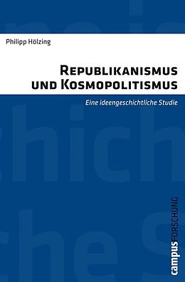 E-Book (pdf) Republikanismus und Kosmopolitismus von Philipp Hölzing