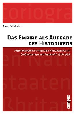 E-Book (pdf) Das Empire als Aufgabe des Historikers von Anne Friedrichs