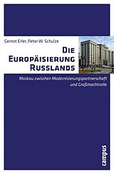 E-Book (pdf) Die Europäisierung Russlands von Gernot Erler, Peter W. Schulze