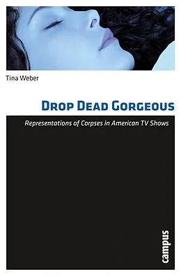 E-Book (pdf) Drop Dead Gorgeous von Tina Weber