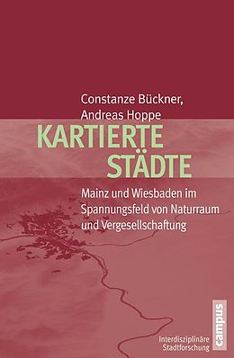 E-Book (pdf) Kartierte Städte von Constanze Bückner, Andreas Hoppe
