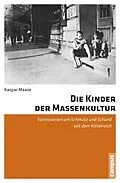 E-Book (pdf) Die Kinder der Massenkultur von Kaspar Maase