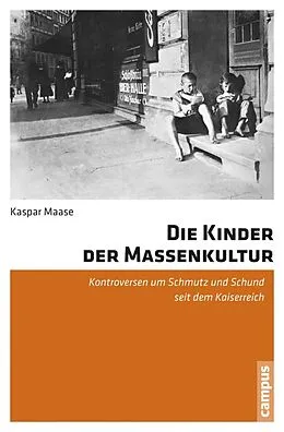 E-Book (pdf) Die Kinder der Massenkultur von Kaspar Maase