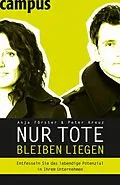 E-Book (pdf) Nur Tote bleiben liegen von Anja Förster, Peter Kreuz