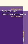 E-Book (pdf) Arbeits- und Industriesoziologie von Heiner Minssen
