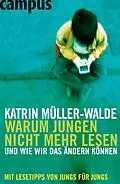 E-Book (pdf) Warum Jungen nicht mehr lesen von Katrin Müller-Walde