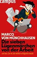 E-Book (pdf) Die sieben Lügenmärchen von der Arbeit von Marco Von Münchhausen