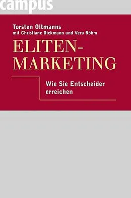 E-Book (pdf) Eliten-Marketing von Torsten Oltmanns, Christiane Diekmann, Vera Böhm