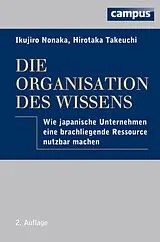 E-Book (pdf) Die Organisation des Wissens von Ikujiro Nonaka, Hirotaka Takeuchi